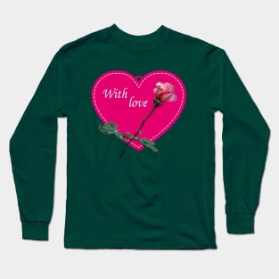 long rose with love pink heart Long Sleeve T-Shirt